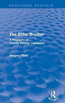 portada The Elder Brother: A Biography of Charles Webster Leadbeater (Routledge Revivals)