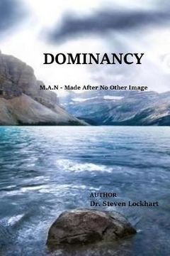 portada Dominancy: M.A.N = Made After No Other Image (en Inglés)