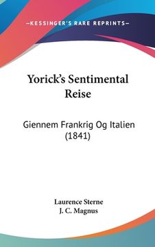 portada Yorick's Sentimental Reise: Giennem Frankrig Og Italien (1841) (in German)