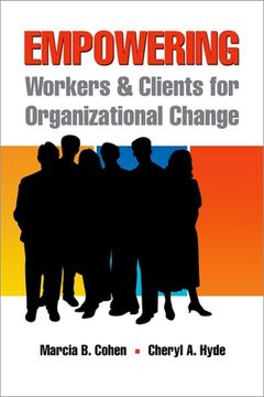 portada Empowering Workers and Clients for Organizational Change (en Inglés)