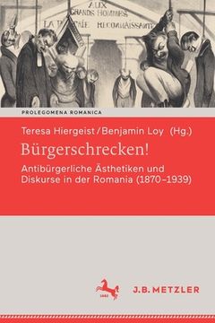 portada Bürgerschrecken! Antibürgerliche Ästhetiken und Diskurse in der Romania (1870-1939) (in German)