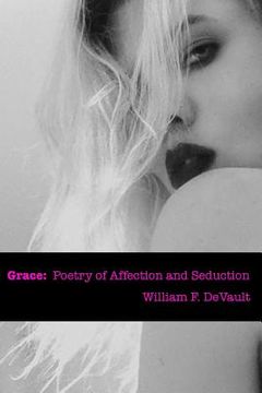 portada Grace: poetry of affection and seduction (en Inglés)