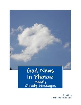 portada God News in Photos: Mostly Cloudy Messages (en Inglés)