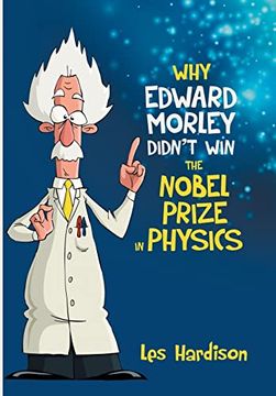 portada Why Edward Morley Didn't win the Nobel Prize in Physics (en Inglés)