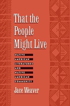 portada That the People Might Live: Native American Literatures and Native American Community (en Inglés)