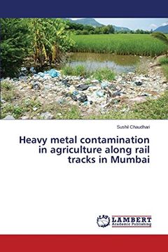 portada Heavy metal contamination in agriculture along rail tracks in Mumbai