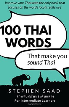 portada 100 Thai Words That Make you Sound Thai: Thai for Intermediate Learners (en Inglés)