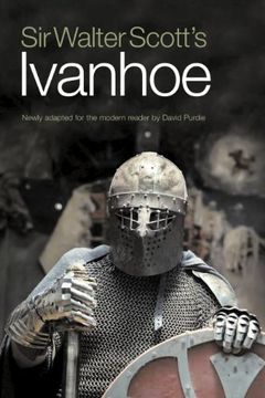 portada Sir Walter Scott's Ivanhoe: Newly Adapted for the Modern Reader by David Purdie