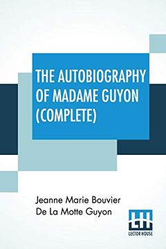 portada The Autobiography of Madame Guyon (Complete): Complete Edition of two Parts (in English)
