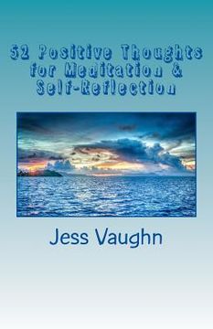 portada 52 Positive Thoughts for Meditation & Self-Reflection: Getting Comfortable in Your Own Space (en Inglés)