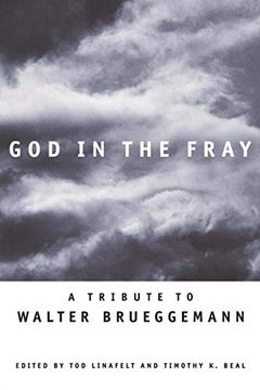 portada God in the Fray: A Tribute to Walter Brueggemann (en Inglés)