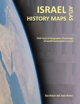 portada Israel History Maps: 3000 Years of Geographic Chronology of Jewish Sovereignty in the Holy Land