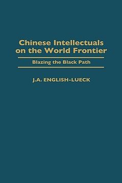 portada chinese intellectuals on the world frontier: blazing the black path (en Inglés)