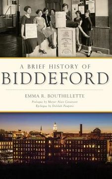 portada A Brief History of Biddeford (en Inglés)