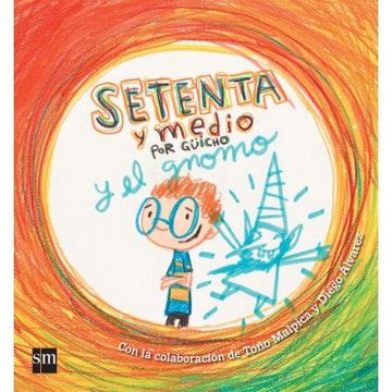 portada Setenta y Medio por Güicho y el Gnomo (in Spanish)