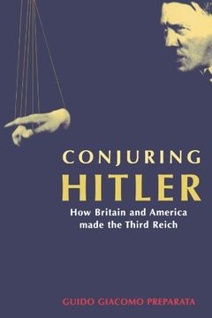 portada Conjuring Hitler: How Britain and America Made the Third Reich (en Inglés)