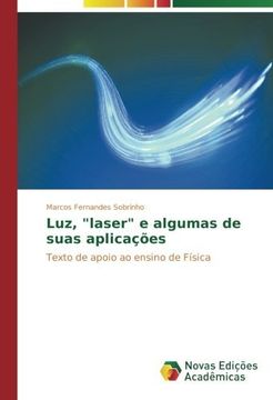 portada Luz, "laser" e algumas de suas aplicações: Texto de apoio ao ensino de Física (Portuguese Edition)