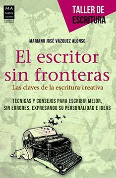portada El Escritor Sin Fronteras: Las Claves de la Escritura Creativa (in English)