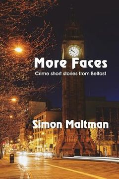 portada More Faces: Crime Short Stories from Belfast (en Inglés)