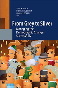 portada From Grey to Silver: Managing the Demographic Change Successfully (en Inglés)