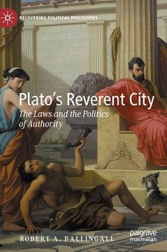 portada Plato's Reverent City: The Laws and the Politics of Authority (en Inglés)