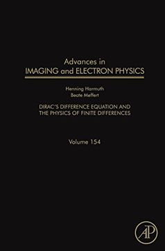 portada Advances in Imaging and Electron Physics, Volume 154: Dirac's Difference Equation and the Physics of Finite Differences (en Inglés)