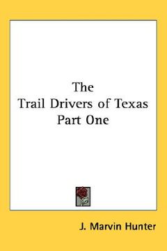 portada the trail drivers of texas part one (in English)