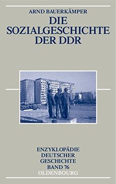 portada Die Sozialgeschichte Der Ddr (Enzyklopadie Deutscher Geschichte)