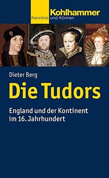 portada Die Tudors: England Und Der Kontinent Im 16. Jahrhundert (en Alemán)