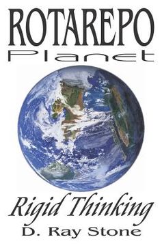 portada Rotarepo: Planet: Rigid Thinking (en Inglés)