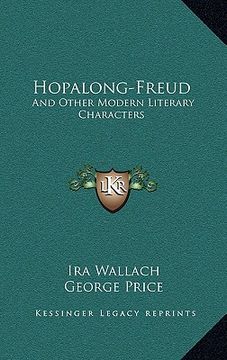 portada hopalong-freud: and other modern literary characters