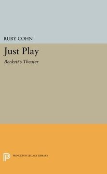 portada Just Play: Beckett's Theater (Princeton Legacy Library) (en Inglés)