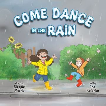 portada Come Dance in the Rain (en Inglés)