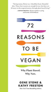 portada 72 Reasons to be Vegan: Why Plant-Based. Why Now.