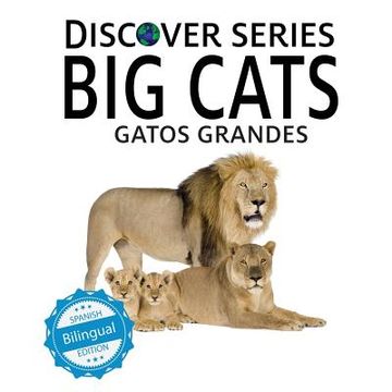 portada Gatos Grandes/Big Cats (en Inglés)