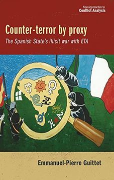 portada Counter-Terror by Proxy: The Spanish State'S Illicit war With eta (New Approaches to Conflict Analysis) (in English)