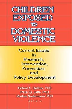 portada children exposed to domestic violence: current issues in research, intervention, prevention, and policy development