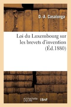 portada Loi du Luxembourg sur les brevets d'invention (in French)