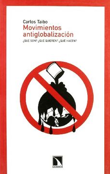 portada Movimientos Antiglobalización: Qué Son? Qué Quieren? Qué Hacen? (in Spanish)