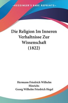 portada Die Religion Im Inneren Verhaltnisse Zur Wissenschaft (1822) (in German)
