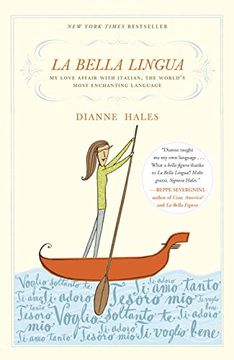 portada La Bella Lingua: My Love Affair With Italian, the World's Most Enchanting Language (en Inglés)