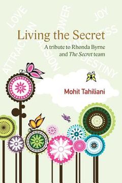portada living the secret: a tribute to rhonda byrne and the secret team (in English)