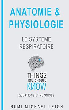 portada Anatomie et Physiologie: "le Système Respiratoire" (en Francés)