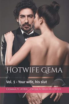 portada Hotwife Gema: Vol. 1 - Your Wife, his Slut (in English)