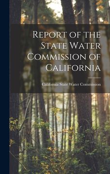 portada Report of the State Water Commission of California (en Inglés)