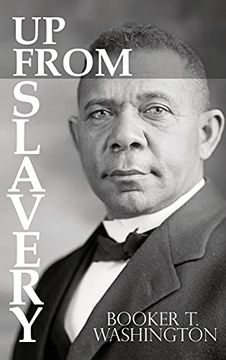 portada Up From Slavery by Booker t. Washington (en Inglés)