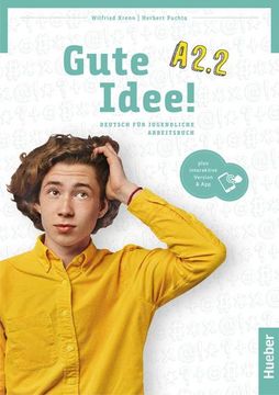 portada Gute Idee! A2. 2. Deutsch für Jugendliche. Deutsch als Fremdsprache / Arbeitsbuch Plus Interaktive Version (en Alemán)