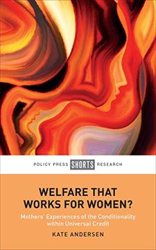 portada Welfare That Works for Women? Mothers’ Experiences of the Conditionality Within Universal Credit 