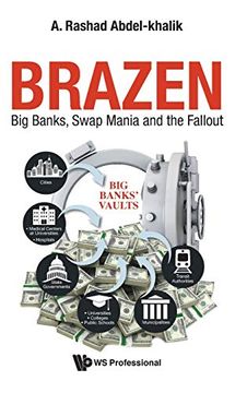 portada Brazen: Big Banks, Swap Mania and the Fallout (en Inglés)