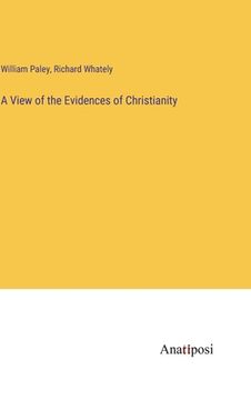 portada A View of the Evidences of Christianity 